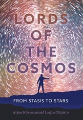 Lords of the Cosmos: From Stasis to Stars