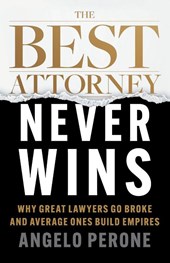 The Best Attorney Never Wins