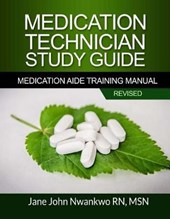 Medication Technician Study Guide: Medication Aide Training Manual