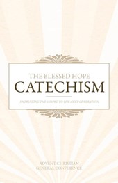 The Blessed Hope Catechism
