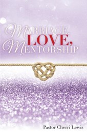 Marriage, Love, & Mentorship