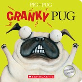 Blabey, A: Pig the Pug: Cranky Pug