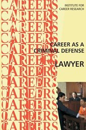 Career as a Criminal Defense Lawyer