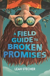 Stecher, L: Field Guide to Broken Promises