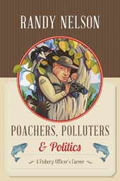 Poachers, Polluters & Politics