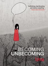 Una: Becoming Unbecoming