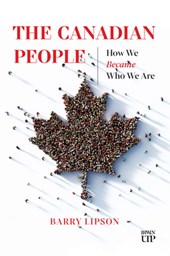 The Canadian People: How We Became Who We Are