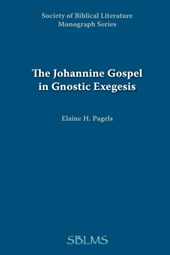 Johannine Gospel in Gnostic Exegesis