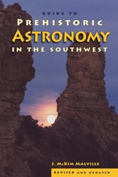Guide to Prehistoric Astronomy in the Southwest