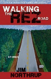 Walking Rez Road: Stories