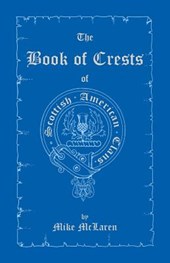 The Book of Crests of Scottish-American Clans