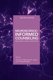 Neuroscience Informed Counseling: Brain-Based Clinical Approaches