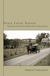 Schlabach, T: Peace, Faith, Nation