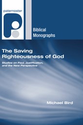 Bird, M: Saving Righteousness of God
