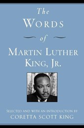 The Words of Martin Luther King, Jr