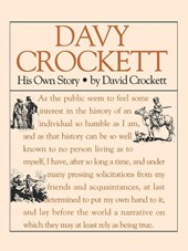 Crockett, D: Davy Crockett: His Own Story