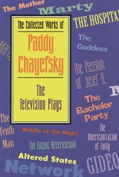 The Collected Works of Paddy Chayefsky