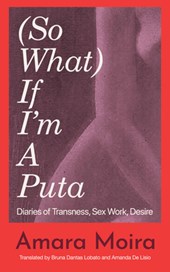 (So What) If I'm a Puta?