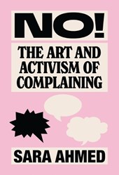 No!: The Art and Activism of Complaining