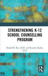Strengthening K-12 School Counselling Programs