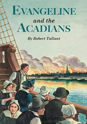 Evangeline and the Acadians