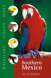 Beletsky, L: Southern Mexico (Traveller's Wildlife Guides)