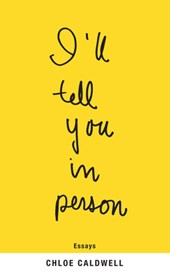 ILL TELL YOU IN PERSON