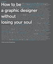 Shaughnessy, A: How to Be a Graphic Designer Withou