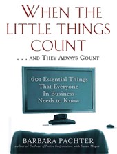 When the Little Things Count . . . and They Always Count