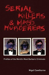 Serial Killers and Mass Murderers