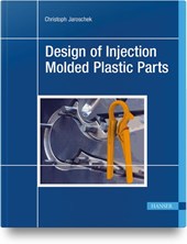 Design of Injection Molded Plastic Parts