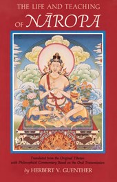 The Life and Teaching of Naropa