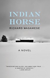 Wagamese, R: Indian Horse