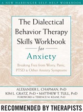The Dialectical Behaviour Therapy Skills Workbook for Anxiety