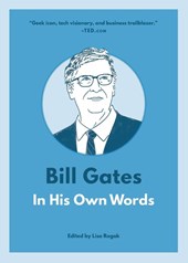 Bill Gates: In His Own Words