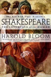 Bloom, H: Shakespeare: Invention of the Human