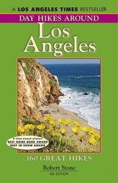 Day Hikes Around Los Angeles, 6th: 160 Great Hikes