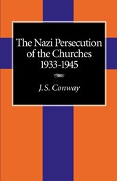 The Nazi Persecution of the Churches, 1933-1945