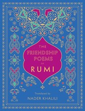 The Friendship Poems of Rumi