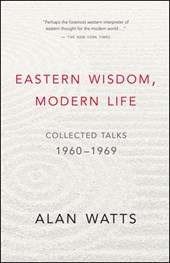 EASTERN WISDOM MODERN LIFE