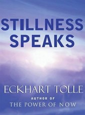 Tolle, E: Stillness Speaks