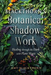 Blackthorn's Botanical Shadow Work
