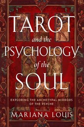 Tarot and the Psychology of the Soul
