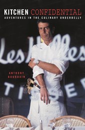 Bourdain, A: Kitchen Confidential