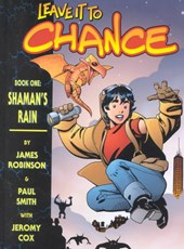 Leave It to Chance Volume 1: Shaman's Rain