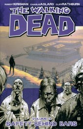The Walking Dead Volume 3: Safety Behind Bars