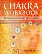 Chakra Workbook: Rebalance Your Body's Vital Energies