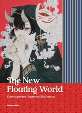 New Floating World: Contemporary Japanese Illustration