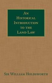An Historical Introduction to the Land Law
