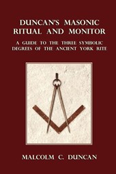 Duncan's Masonic Ritual and Monitor